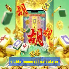 diablo immortal calculator